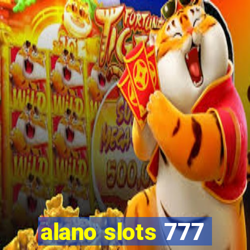 alano slots 777